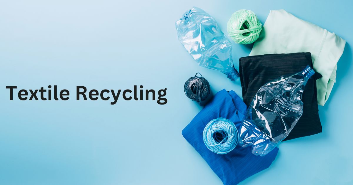 How to Recycle Textiles: Give New Life to Old Clothes